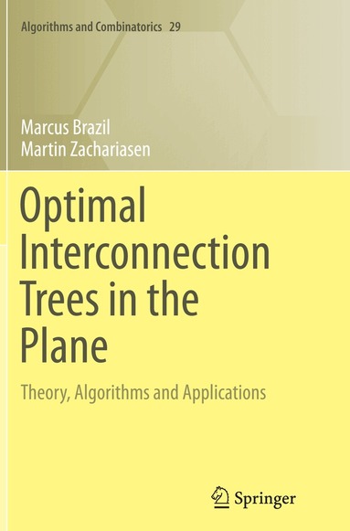 Marcus Brazil, Martin Zachariasen - Optimal Interconnection Trees in the Plane, Häftad