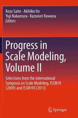 Progress in Scale Modeling, Volume II 1