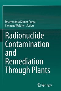 bokomslag Radionuclide Contamination and Remediation Through Plants