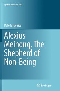 bokomslag Alexius Meinong, The Shepherd of Non-Being