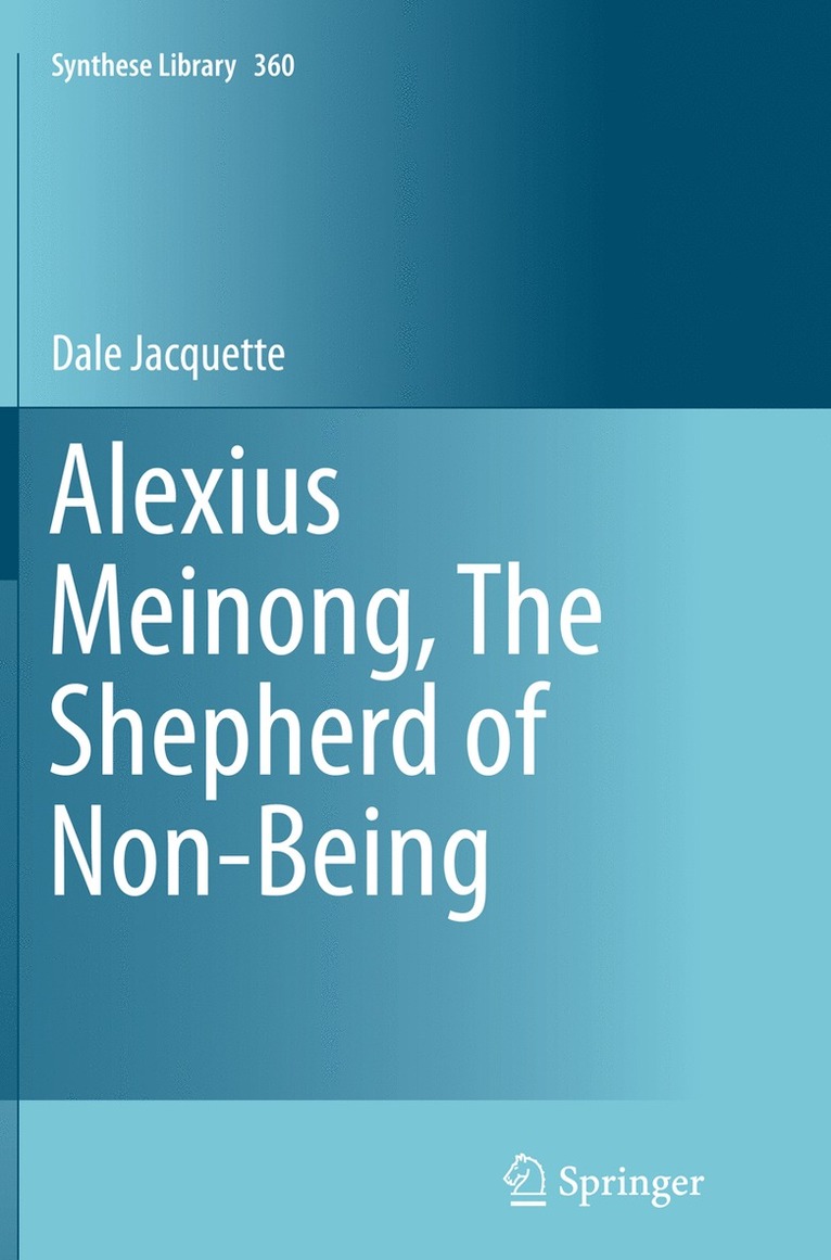 Dale Jacquette - Alexius Meinong, The Shepherd of Non-Being, Häftad