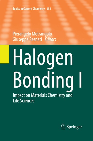 Pierangelo Metrangolo, Giuseppe Resnati - Halogen Bonding I, Häftad