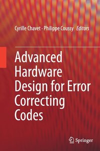 bokomslag Advanced Hardware Design for Error Correcting Codes