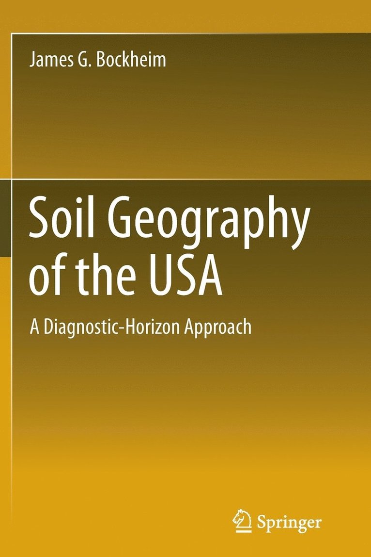James G. Bockheim - Soil Geography of the USA, Häftad