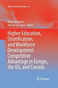 bokomslag Higher Education, Stratification, and Workforce Development