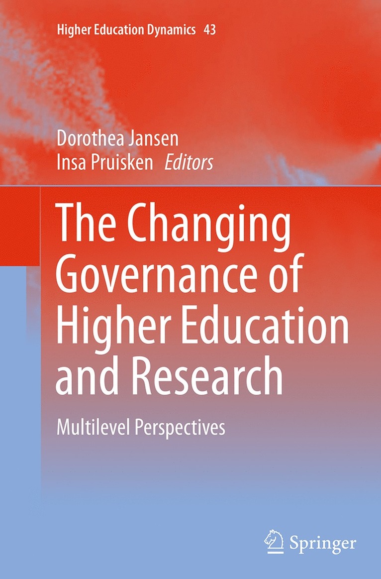 Dorothea Jansen, Insa Pruisken - Changing Governance of Higher Education and Research, Häftad