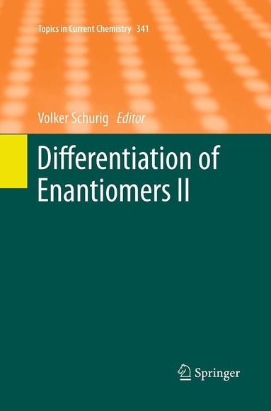 Volker Schurig - Differentiation of Enantiomers II, Häftad