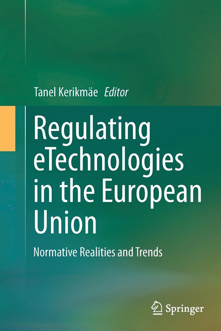 Regulating eTechnologies in the European Union 1