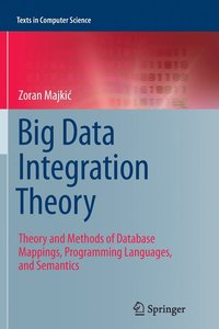 bokomslag Big Data Integration Theory