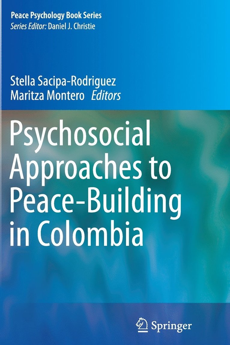 Psychosocial Approaches to Peace-Building in Colombia 1