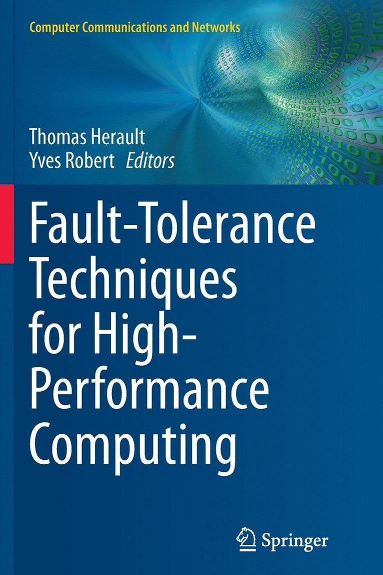 Fault-Tolerance Techniques for High-Performance Computing 1