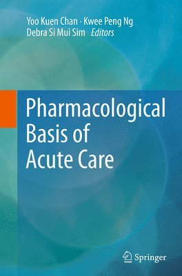 Pharmacological Basis of Acute Care 1