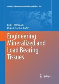 bokomslag Engineering Mineralized and Load Bearing Tissues