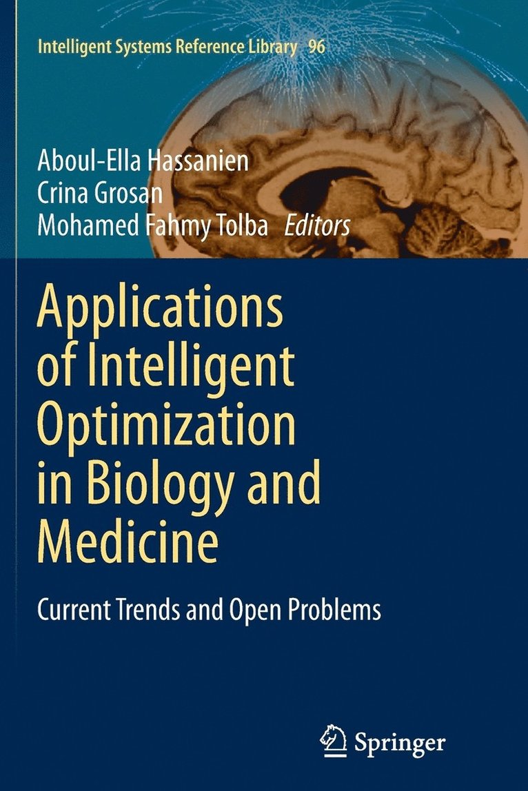 Applications of Intelligent Optimization in Biology and Medicine 1