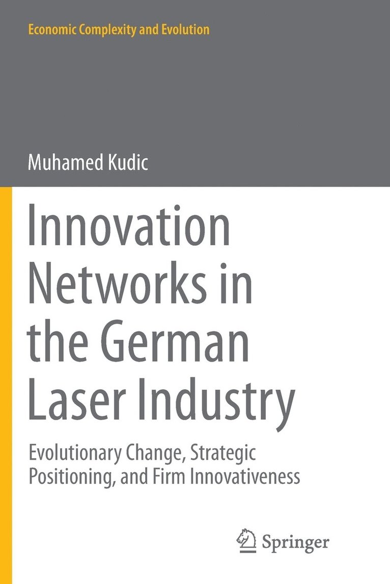 Innovation Networks in the German Laser Industry 1