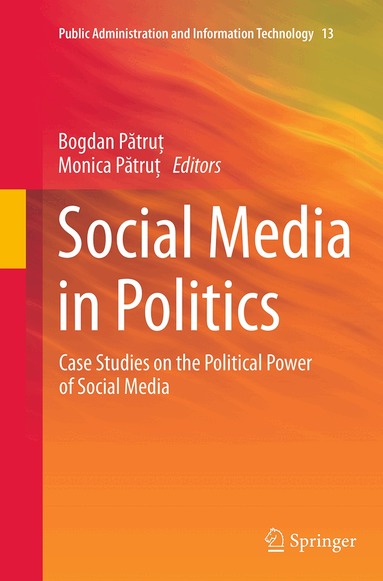 Bogdan Pătruţ, Monica Pătruţ - Social Media in Politics, Häftad