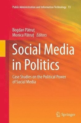 Bogdan Pătruţ, Monica Pătruţ, Bogdan P&#259;tru&#355;, Monica P&#259;tru&#355;, Bogdan Patrut, Monica Patrut - Social Media in Politics, Häftad