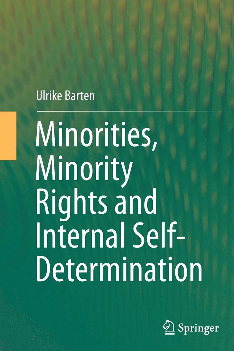 Minorities, Minority Rights and Internal Self-Determination 1