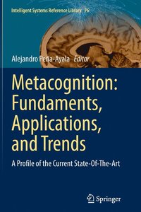 bokomslag Metacognition: Fundaments, Applications, and Trends