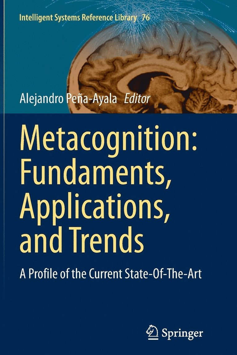 Alejandro Peña-Ayala - Metacognition: Fundaments, Applications, and Trends, Häftad