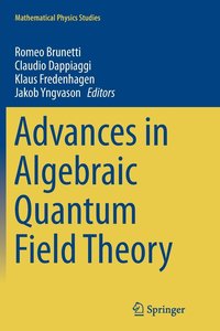 bokomslag Advances in Algebraic Quantum Field Theory