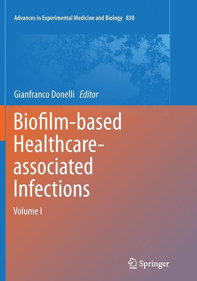 Gianfranco Donelli - Biofilm-based Healthcare-associated Infections, Häftad