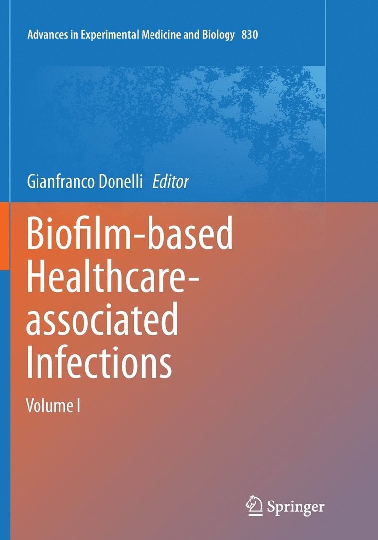 Biofilm-based Healthcare-associated Infections 1