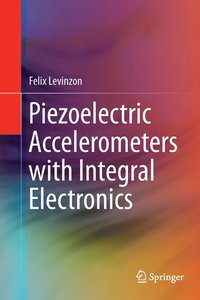 bokomslag Piezoelectric Accelerometers with Integral Electronics