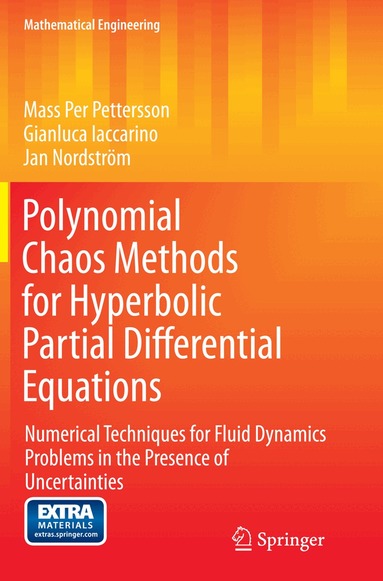 Mass Per Pettersson, Gianluca Iaccarino, Jan Nordström - Polynomial Chaos Methods for Hyperbolic Partial Differential Equations, Häftad