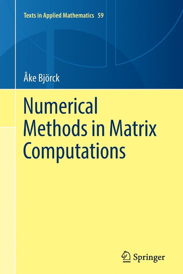 Numerical Methods in Matrix Computations 1