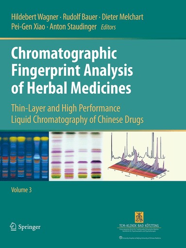 Hildebert Wagner, Rudolf Bauer, Dieter Melchart, Pei-Gen Xiao, Anton Staudinger - Chromatographic Fingerprint Analysis of Herbal Medicines Volume III, Häftad