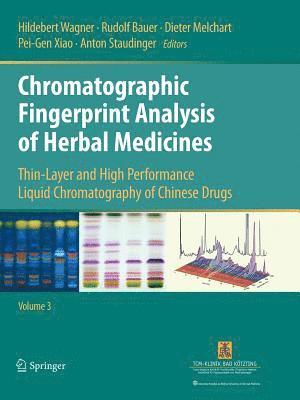 Chromatographic Fingerprint Analysis of Herbal Medicines Volume III 1