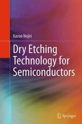 Dry Etching Technology for Semiconductors 1