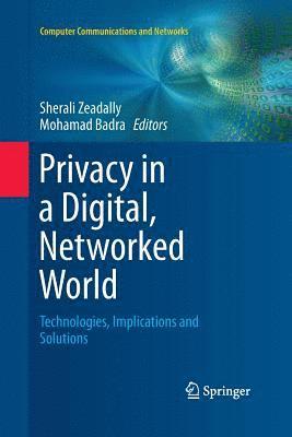 Privacy in a Digital, Networked World 1