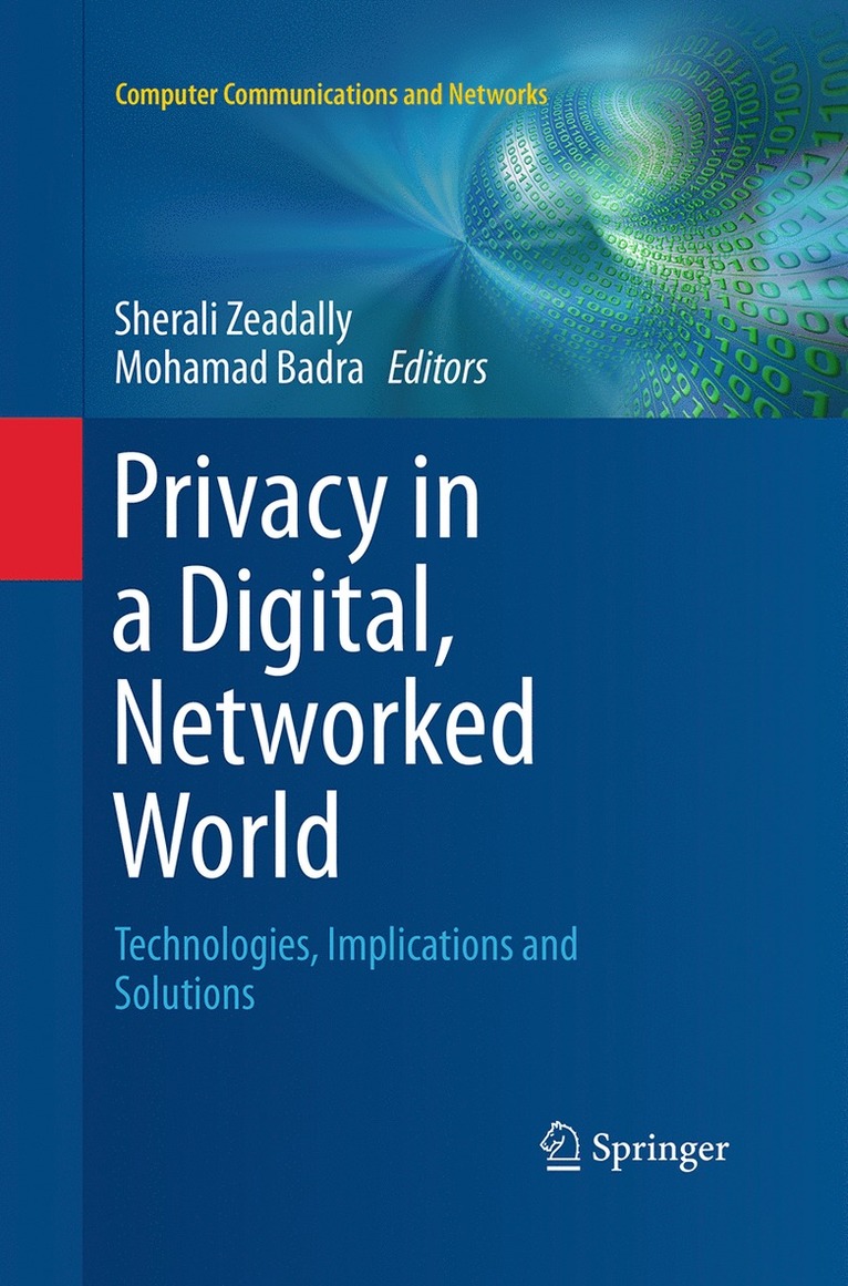 Sherali Zeadally, Mohamad Badra - Privacy in a Digital, Networked World, Häftad