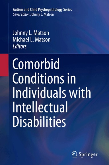 Johnny L. Matson, Michael L. Matson - Comorbid Conditions in Individuals with Intellectual Disabilities, Häftad
