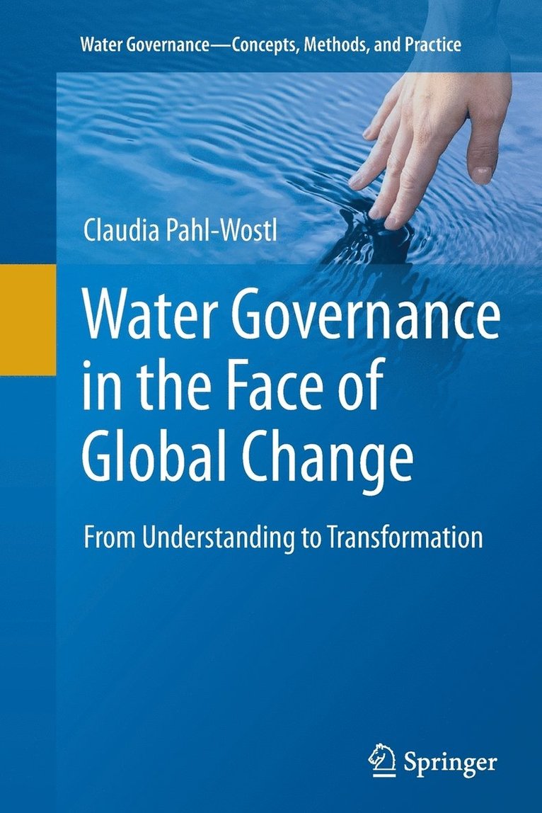Claudia Pahl-Wostl - Water Governance in the Face of Global Change, Häftad
