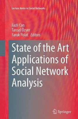 State of the Art Applications of Social Network Analysis 1