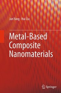 bokomslag Metal-Based Composite Nanomaterials