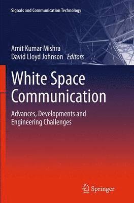 Amit Kumar Mishra, David Lloyd Johnson - White Space Communication, Häftad