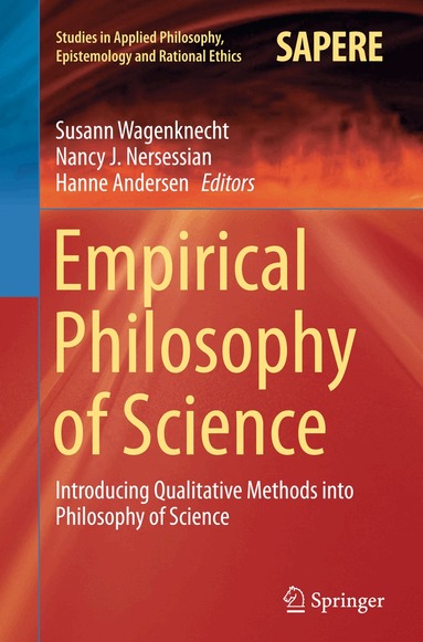 Susann Wagenknecht, Nancy J. Nersessian, Hanne Andersen - Empirical Philosophy of Science, Häftad