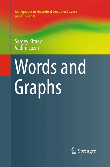 Sergey Kitaev, Vadim Lozin - Words and Graphs, Häftad