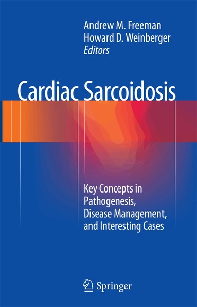 Andrew M. Freeman, Howard D. Weinberger - Cardiac Sarcoidosis, Häftad