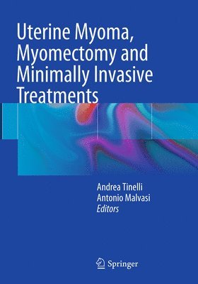 Uterine Myoma, Myomectomy and Minimally Invasive Treatments 1