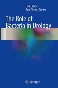 bokomslag The Role of Bacteria in Urology