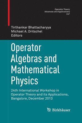 Operator Algebras and Mathematical Physics 1