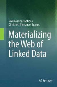 bokomslag Materializing the Web of Linked Data