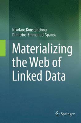 bokomslag Materializing the Web of Linked Data