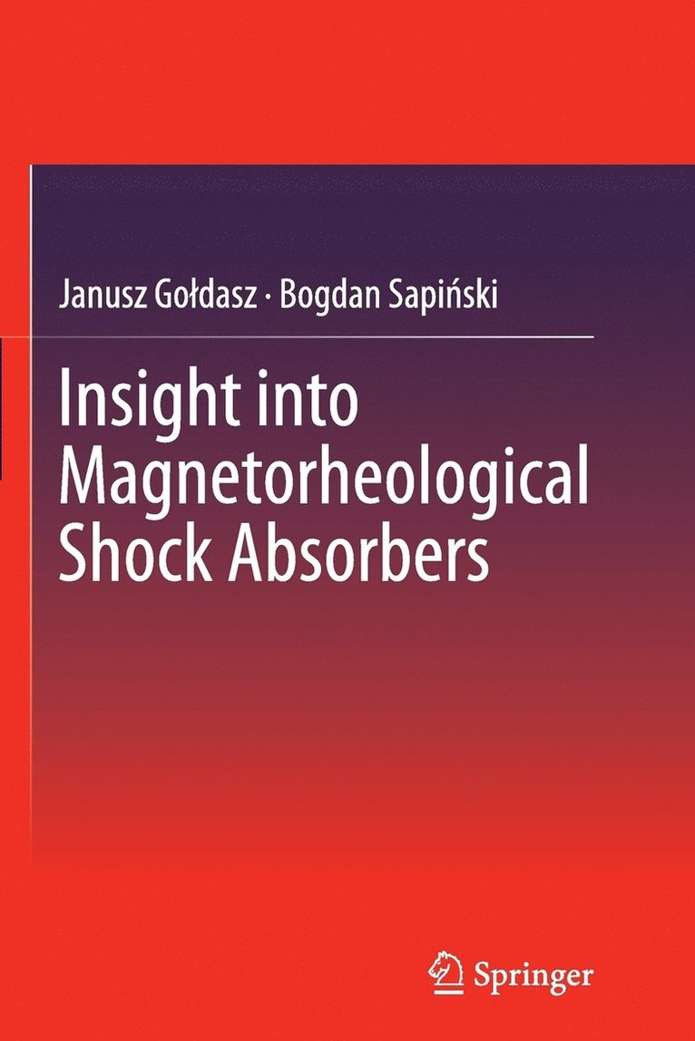 Insight into Magnetorheological Shock Absorbers 1