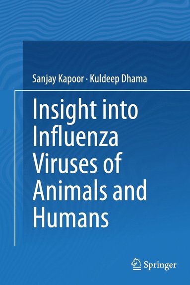 bokomslag Insight into Influenza Viruses of Animals and Humans